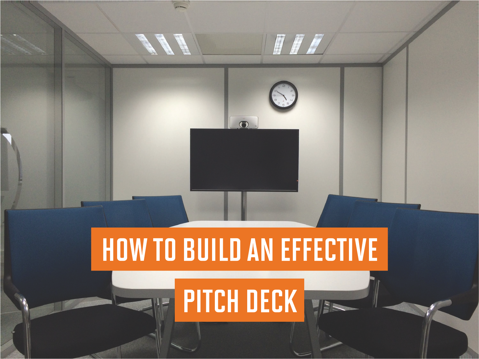 How to Build an Effective Pitch Deck