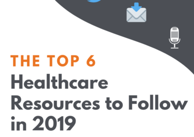 Top 6 Healthcare Resources to Follow in 2019