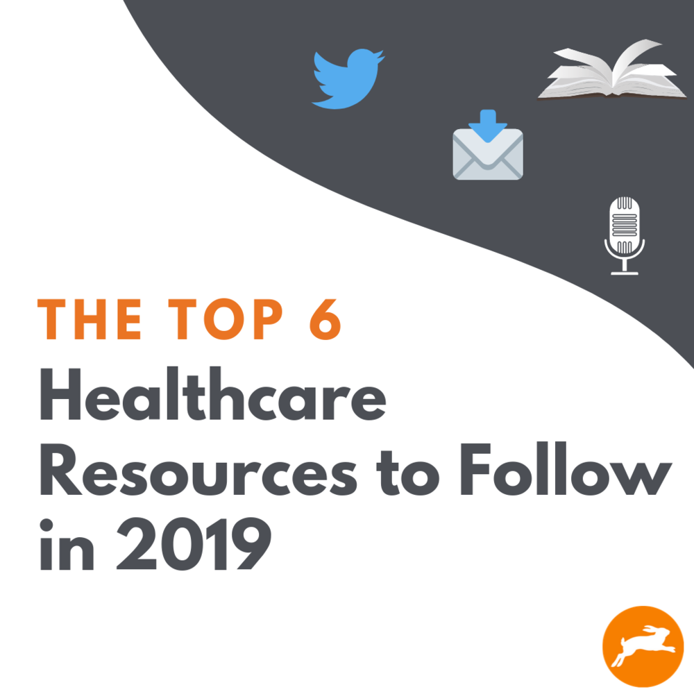 top 6 healthcare resources to follow in 2019