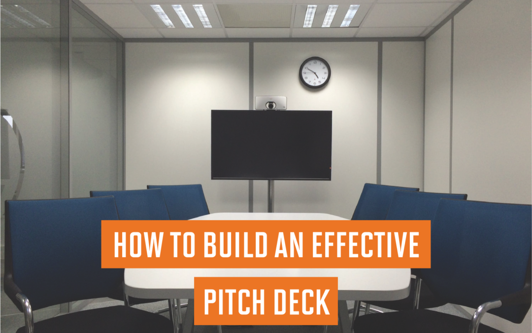 How to Build an Effective Pitch Deck