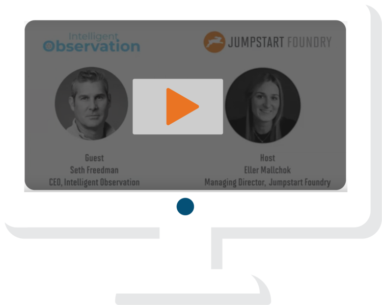 Jumpstart Success Stories: Seth Freedman, CEO & Founder of Intelligent Observation